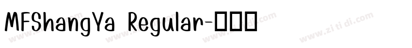 MFShangYa Regular字体转换